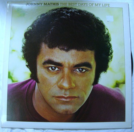 JOHNNY MATHIS/Best Days Of My Life